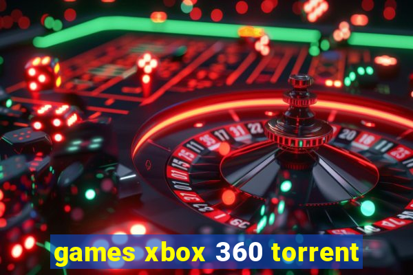 games xbox 360 torrent